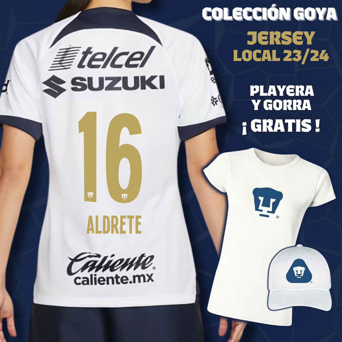 16 Adrián Aldrete - Colección Goya Mujer - Jersey Local + Playera y Gorra de Regalo